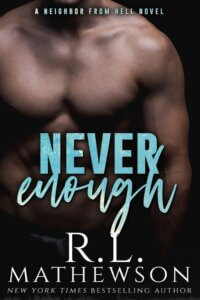 Never Enough