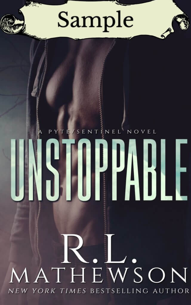 Download a sample of Unstoppable: A Pyte/Sentinel Novel